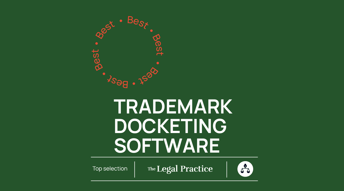 Trademark docketing software best tools