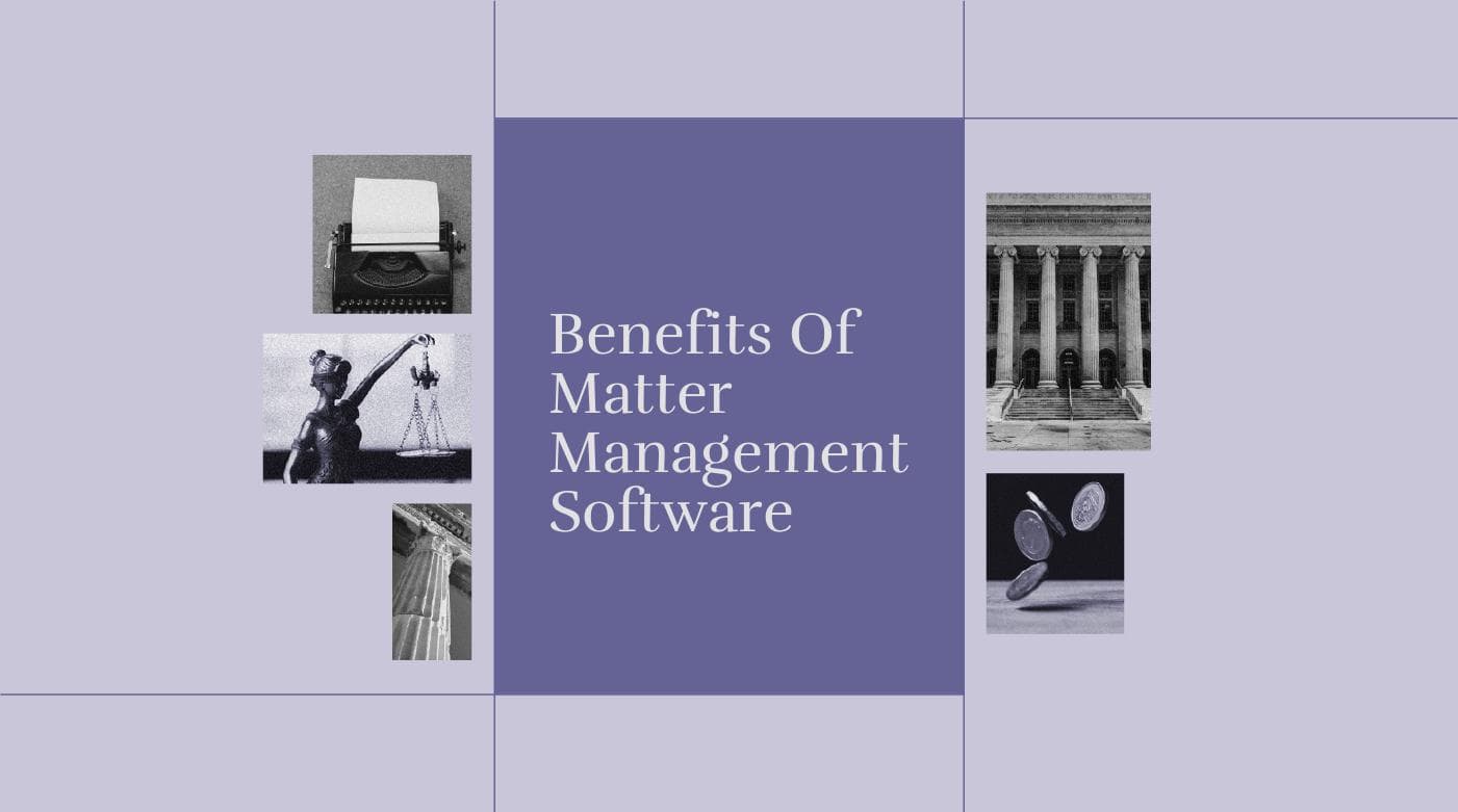 Benefits of matter management software text on purple background