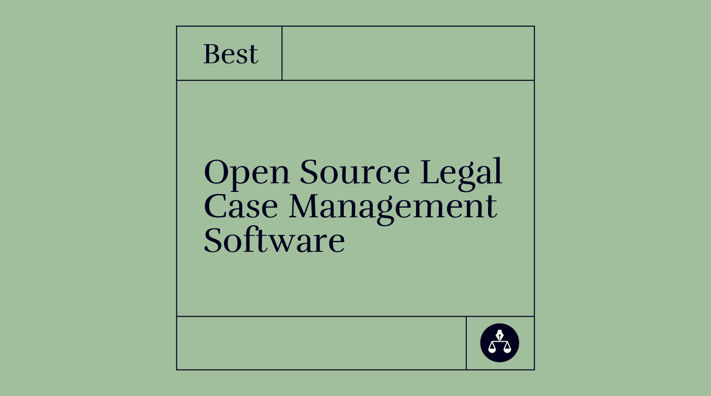 Open source legal case management software best tools 20121