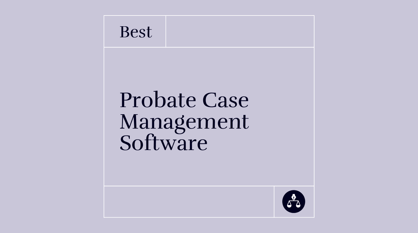 Probate case management software best tools 21558