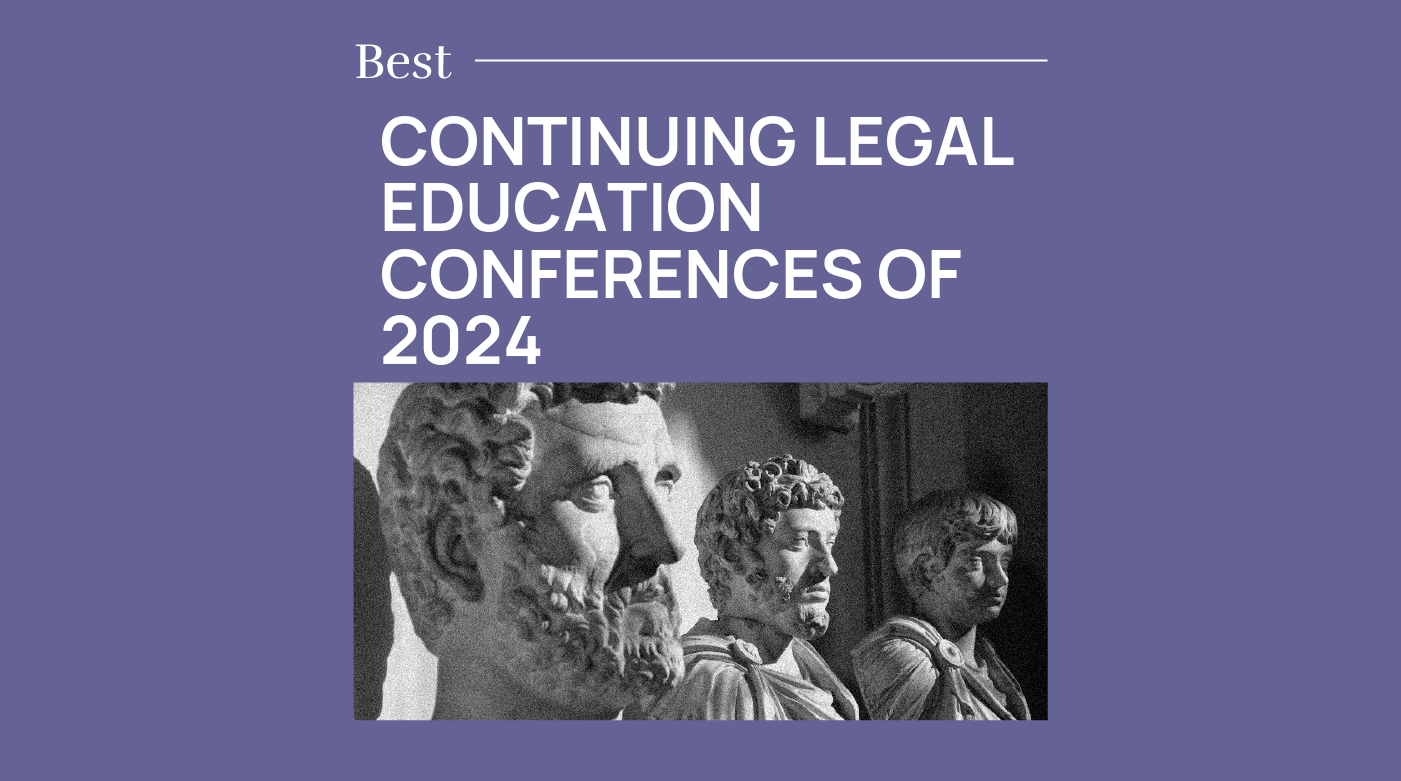 Continuing legal education conferences of 2024 best events
