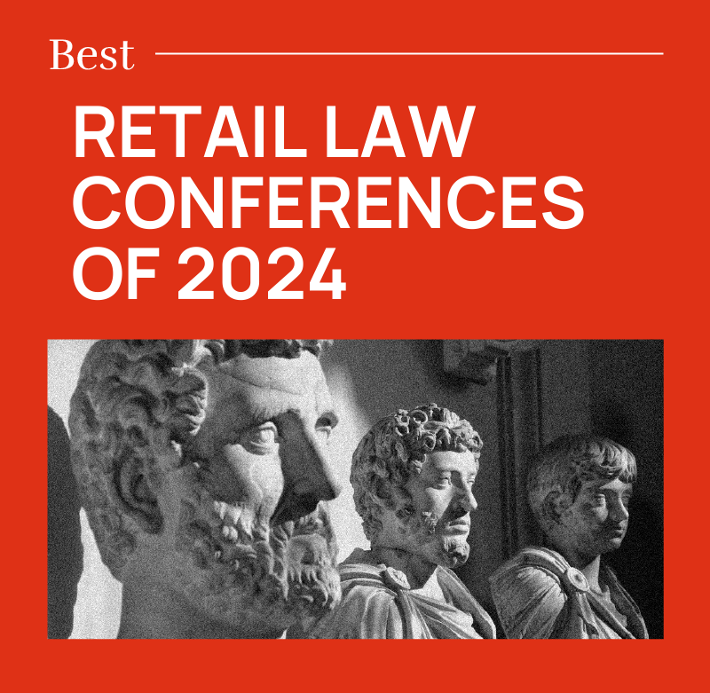 Retail law conferences of 2024 best events