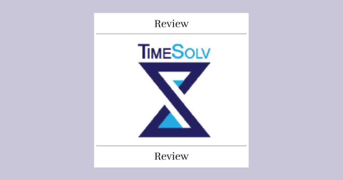 Timesolv Legal Billing Software: 2025 Review - The Legal Practice