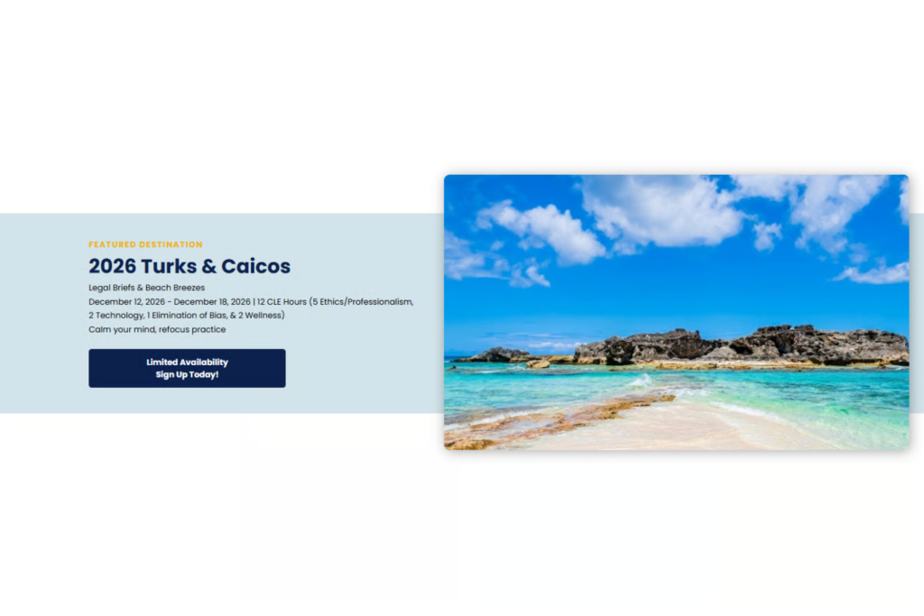 Legal CLE retreat combines education and relaxation in Turks and Caicos.