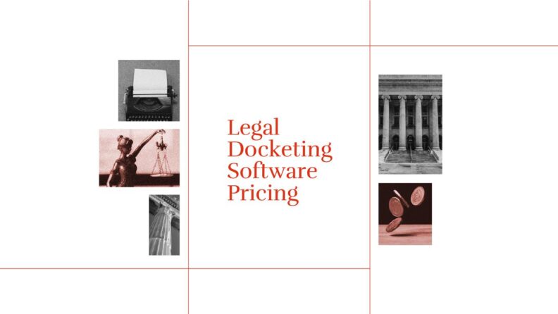 Legal docketing software pricing standard editorial post