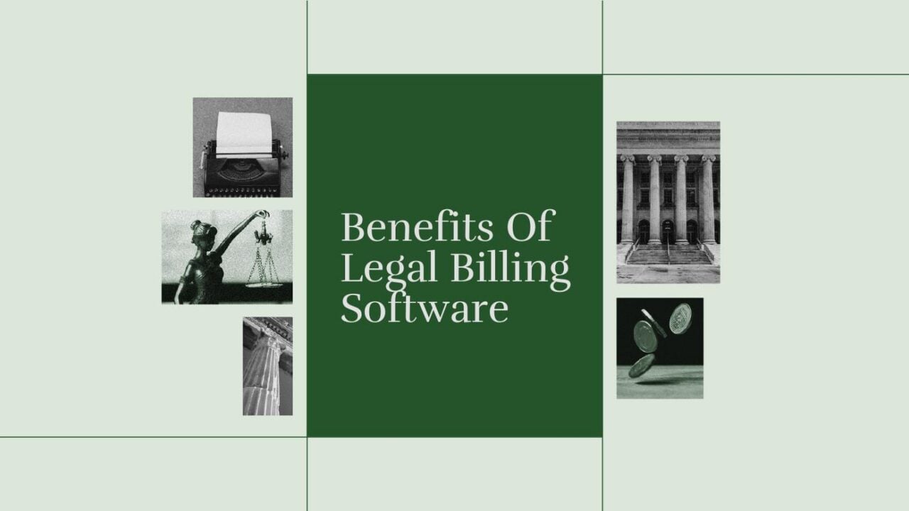 Benefits of legal billing software text on green background