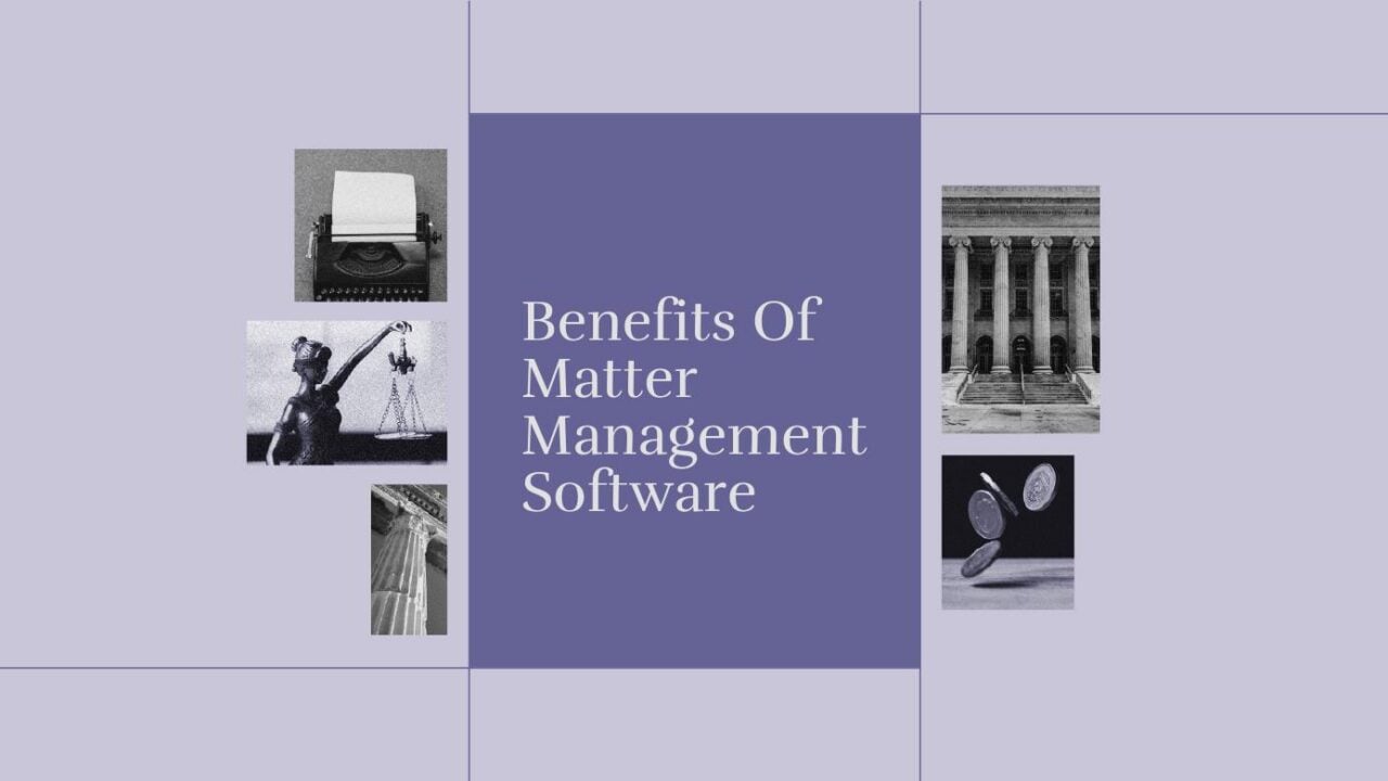 Benefits of matter management software text on purple background