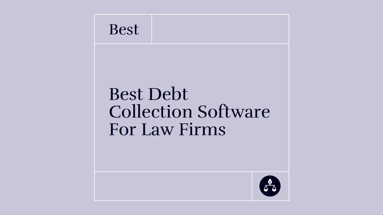 Best debt collection software for law firms best tools 53737