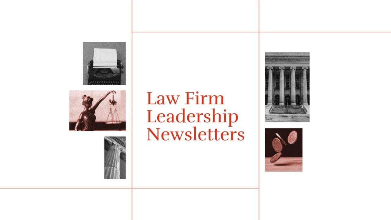 Law firm leadership newsletters standard editorial post 55616