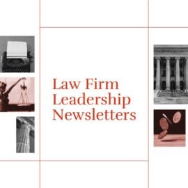 Law firm leadership newsletters standard editorial post 55616