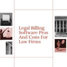 Legal billing software pros and cons for law firms standard editorial post 30628