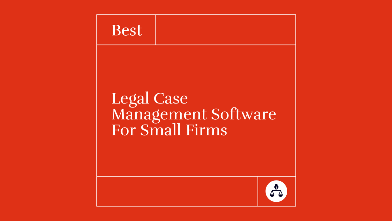 Legal case management software for small firms best tools 88633