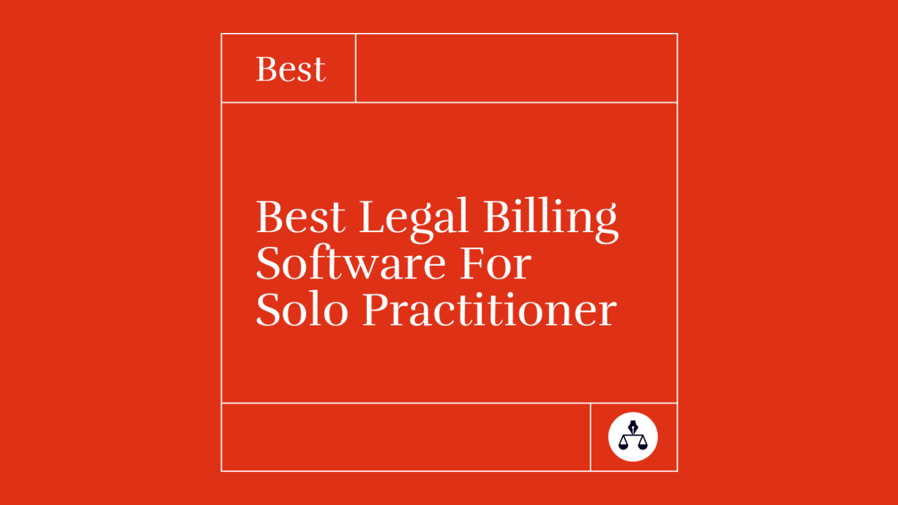 Best legal billing software for solo practitioner best tools 68394
